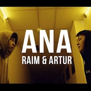 RaiM & Artur - Ana